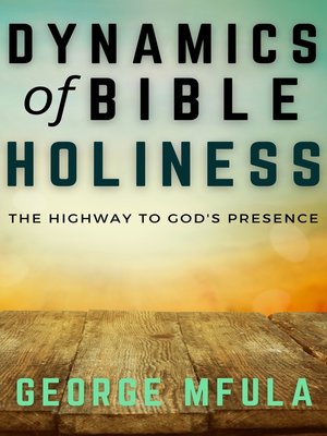 cover image of Dynamics of Bible Holiness